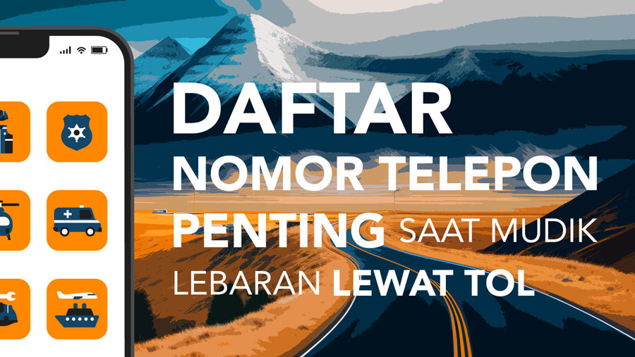 Daftar Nomor Darurat Penting yang Bisa Dihubungi Selama Perjalanan Mudik Lebaran (Infografis/Bloomberg Technoz)