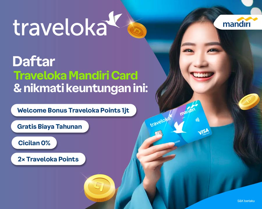 Keuntungan Memiliki Traveloka Mandiri Card, Apa Saja Ya? Gaya Hidup