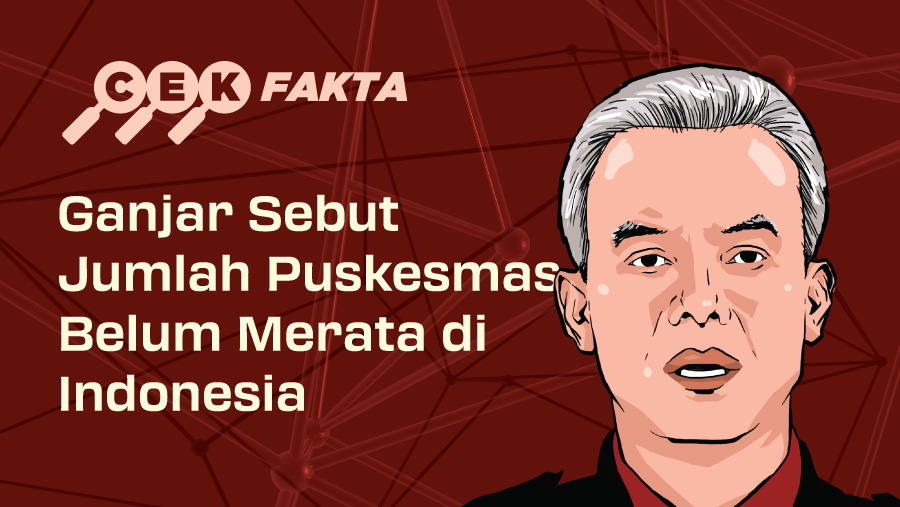 Cover Cek Fakta Ganjar Sebut Jumlah Puskesmas Belum Merata di Indonesia (Arie Pratama/Bloomberg Technoz)	
