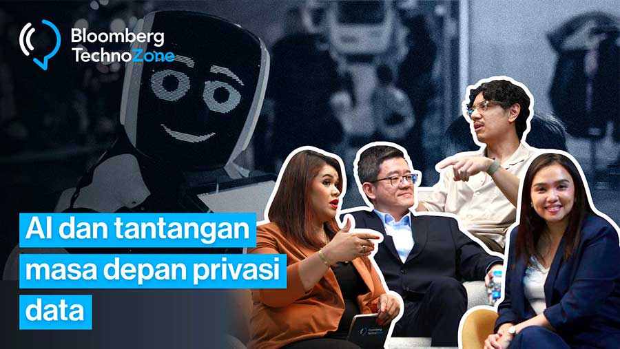 Bloomberg TechnoZone AI dan Tantangan Masa Depan Privasi Data (Bloomberg Technoz)