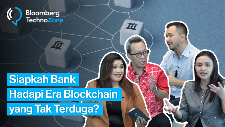 Siapkah Bank Hadapi Era Blockchain yang Tak Terduga? (Bloomberg Technoz)