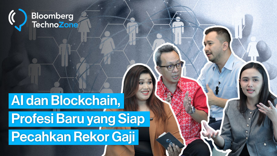 AI dan Blockchain, Profesi Baru yang Siap Pecahkan Rekor Gaji (Bloomberg Technoz)