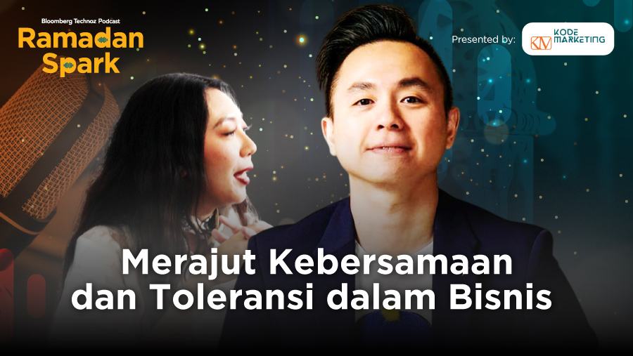 Merajut Kebersamaan dan Toleransi dalam Bisnis (Bloomberg Technoz)