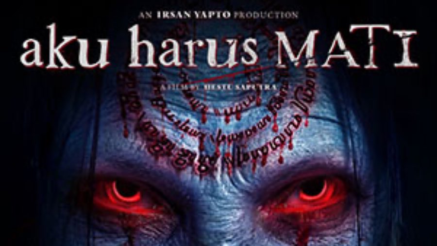 Poster Film Aku Harus Mati. (Sumber: XXI)