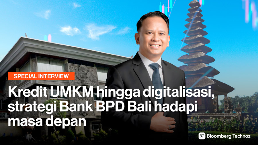 Kredit UMKM hingga Digitalisasi, Strategi Bank BPD Bali Hadapi Masa Depan (Bloomberg Technoz)